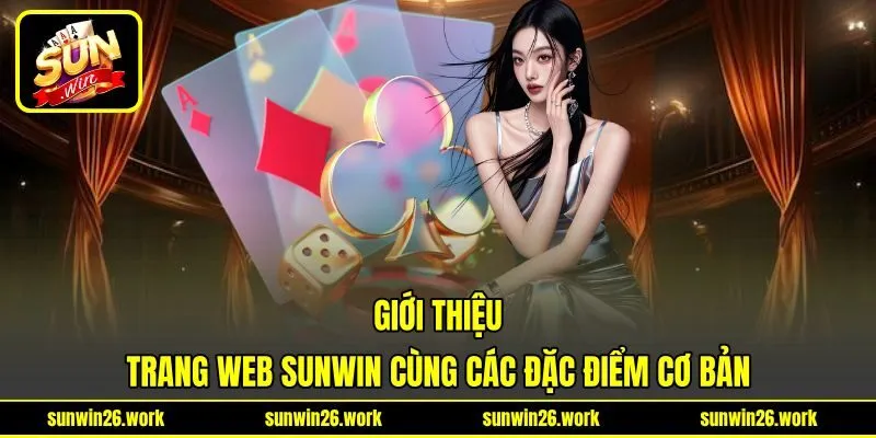 Giới thiệu trang web Sunwin cùng các đặc điểm cơ bản