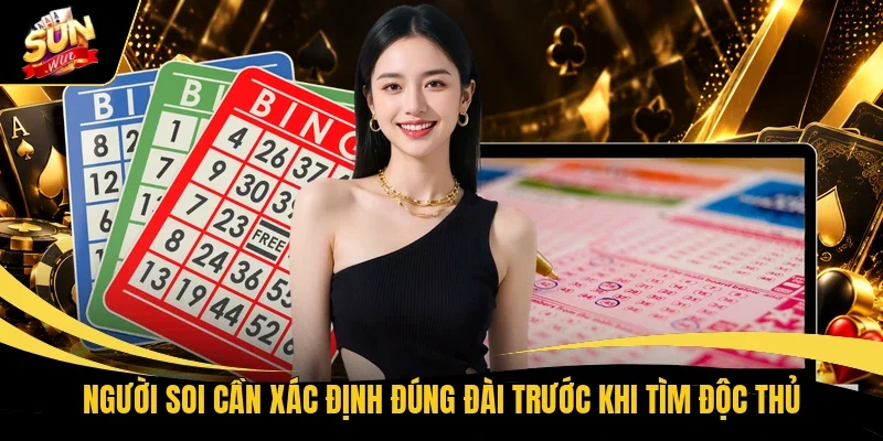 Cách Soi Bạch Thủ Lô Bằng Công Thức Theo Từng Giải 1 Người soi cần xác định đúng đài trước khi tìm độc thủ