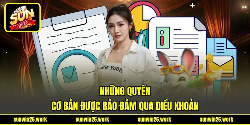 Những quyền cơ bản được bảo đảm qua điều khoản