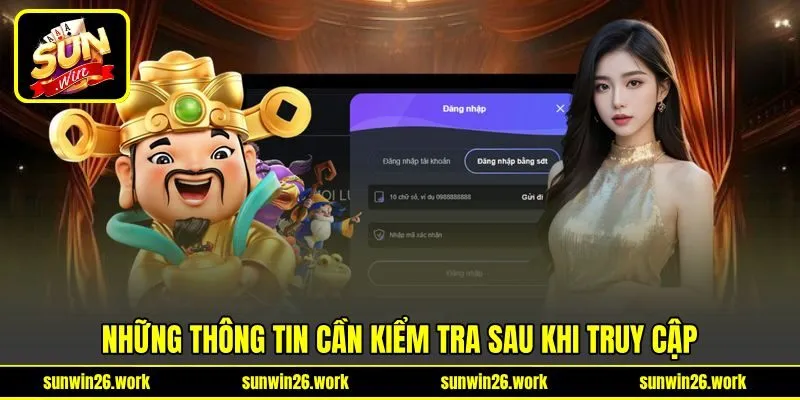 Những thông tin cần kiểm tra sau khi truy cập Những thông tin cần kiểm tra sau khi truy cập