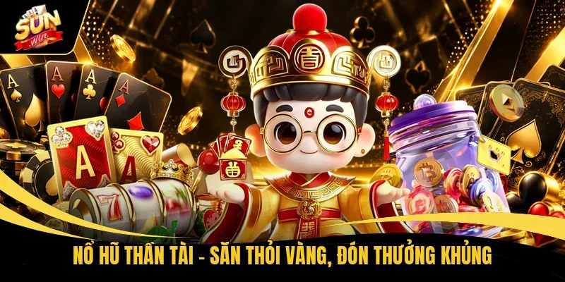 Nổ hũ Thần Tài